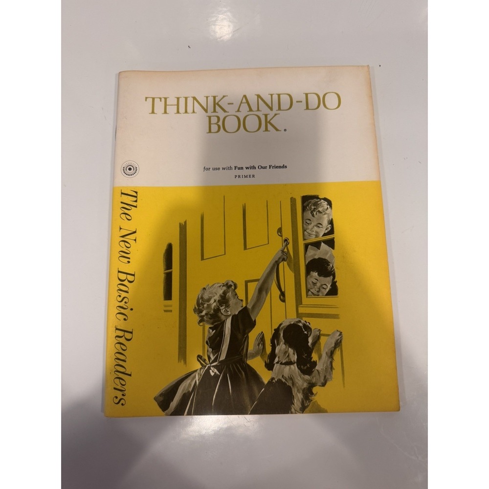 1962 Think-And-Do‎ Book Fun With Our Friends Primer Vintage - Dick and Jane